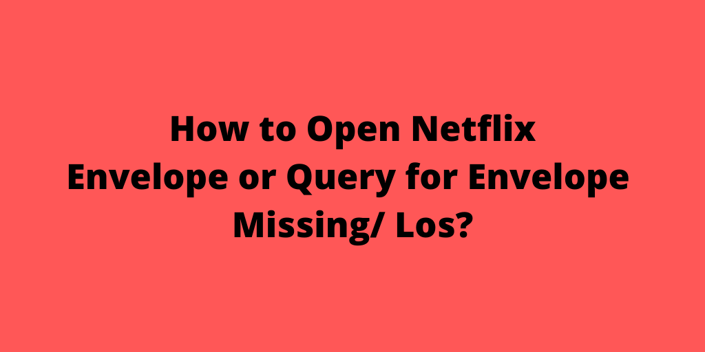 Query for Envelope Missing Los